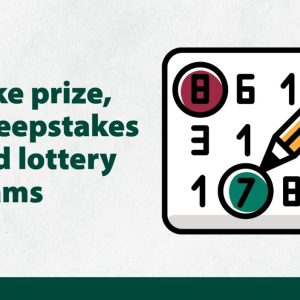 Sweepstakes and lottery scam
