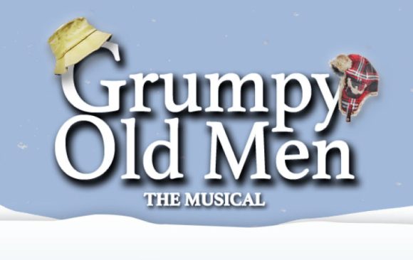 Grumpy Old Men – The Musical